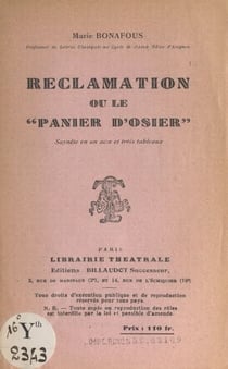 Réclamation ou Le panier d'osier - Saynète en un acte et trois tableaux