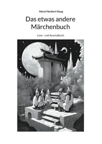 Das etwas andere Märchenbuch - Lese - und Ausmalbuch