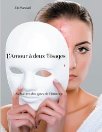 L'Amour à deux Visages - Au travers des yeux de Clémence