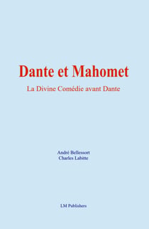 Dante et Mahomet - La Divine Comédie avant Dante