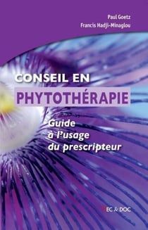 Conseil en phytothérapie - Guide à l'usage du prescripteur