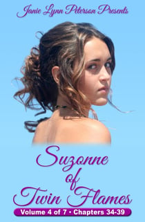 Suzonne of Twin Flames - Volume 4 of 7 - Chapters 34-39 - Suzonne of Twin Flames, #4