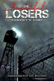 The Beautiful Losers: Convicts Code