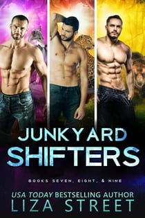 Junkyard Shifters: Books Seven, Eight, and Nine - Junkyard Shifters