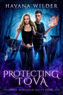 Protecting Tova - Iron Mountain, #1