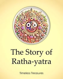 The Story of Ratha-yatra - Timeless Treasures, #7