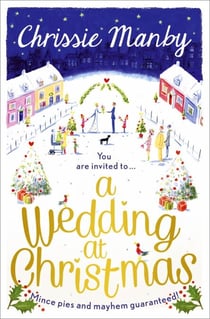 A Wedding at Christmas - A fun, festive and magical Christmas romance