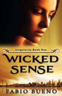 Wicked Sense - Singularity - The Modern Witches, #1