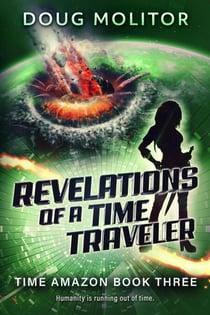 Revelations of a Time Traveler - Time Amazon, #3