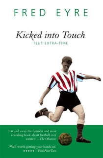Kicked into Touch - Plus Extra Time