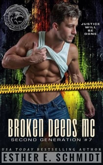 Broken Deeds MC: Second Generation #7 - Broken Deeds MC: Second Generation, #7
