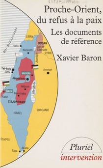 Proche-Orient : du refus à la paix - Les documents de référence