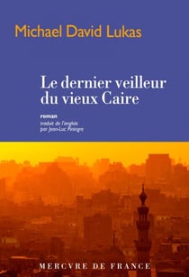 Le dernier veilleur du vieux Caire