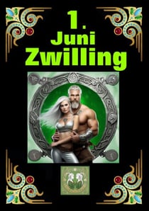 1.Juni, mein Geburtstag - Geboren im Zeichen des Zwillings. Meine Eigenschaften und Charakterzüge, meine Stärken und Schwächen, meine Geburtstagsbegleiter und historische Ereignisse.