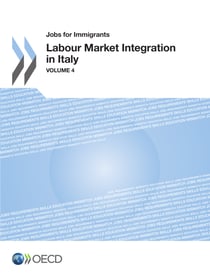 Jobs for Immigrants (Vol. 4) - Labour Market Integration in Italy