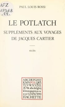 Le potlatch - Suppléments aux voyages de Jacques Cartier