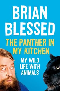 The Panther In My Kitchen - My Wild Life With Animals