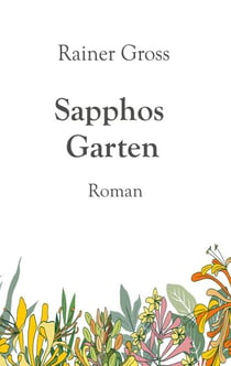 Sapphos Garten - Roman
