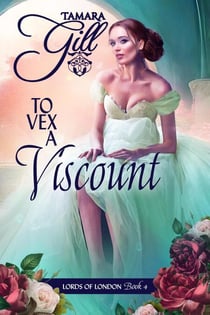 To Vex a Viscount - Lords of London, #4