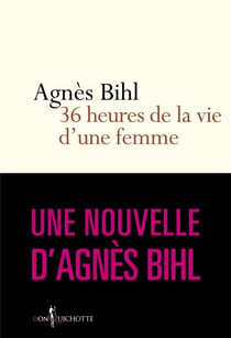 Trente-six heures de la vie d'une femme.... Tiré de "36 heures de la vie d'une femme (parce que 24 c - Tiré de "36 heures de la vie d'une femme (parce que 24 c'est pas assez)"