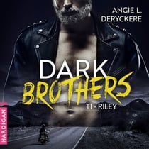 Riley - Dark Brothers, T1