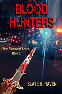 Blood Hunters: Bane Bloodworth Series, Book 2