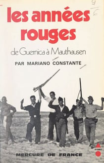 Les années rouges - De Guernica à Mauthausen