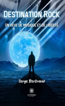 Destination Rock - Un rêve de musique et de liberté