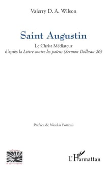 Saint Augustin - Le Christ Médiateur d’après la Lettre contre les païens (Sermon Dolbeau 26)