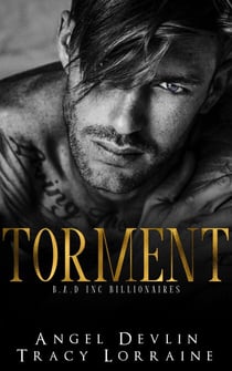 Torment - B.A.D. Inc Billionaires, #1