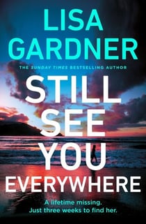Still See You Everywhere - The page-turning crime thriller from the Sunday Times bestselling author