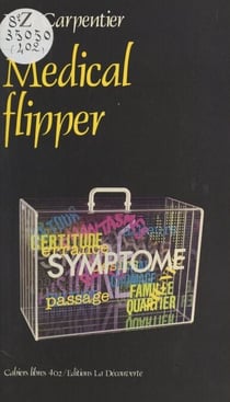 Medical flipper - Le médecin généraliste, identité et mode d'emploi