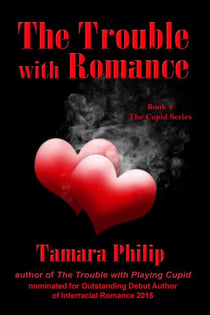 The Trouble with Romance - The Cupid Series, #2
