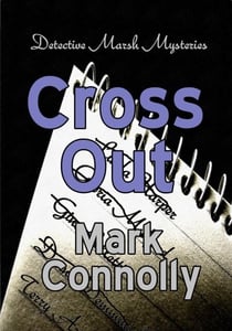 Cross Out - Detective Marsh Mysteries, #2