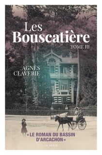 Les Bouscatière - Tome 3 - Les Bouscatière, T3