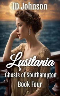 Lusitania - Ghosts of Southampton, #4