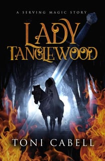 Lady Tanglewood - Serving Magic, #0