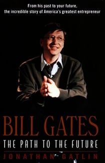 Bill Gates - The Path to the Future