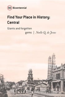 Find Your Place in History - Central: Giants and Forgotten Gems - Singapore Bicentennial