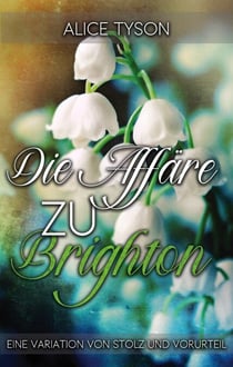 Der berüchtigte Herr Darcy: Eine Variation von Stolz und Vorurteil