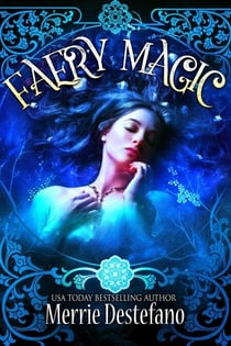 Faery Magic - A Fair Folk Saga, #1