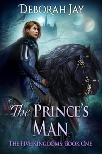 The Prince's Man - The Five Kingdoms, #1