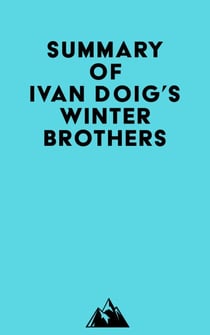 Summary of Ivan Doig's Winter Brothers