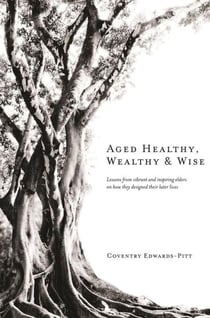 Aged Healthy, Wealthy & Wise - Healthy, Wealthy & Wise, #2
