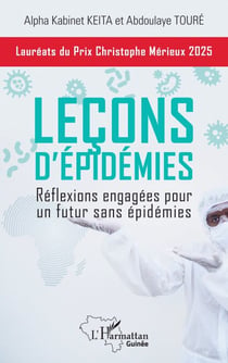 Leçons d'épidémies - Réflexions engagées pour un futur sans épidémies