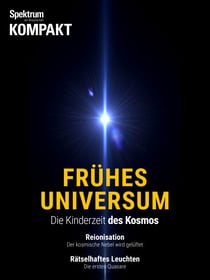 Spektrum Kompakt - Frühes Universum - Die Kinderzeit des Kosmos