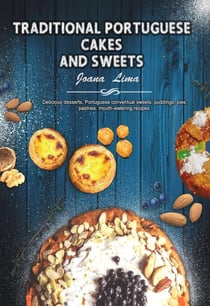 Traditional Portuguese Cakes and Sweets