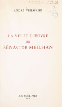 La vie et l'œuvre de Sénac de Meilhan