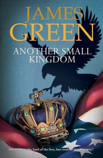 Another Small Kingdom - Agents of Independence Series