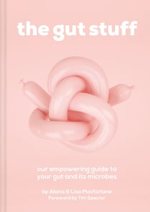 The Gut Stuff - An empowering guide to your gut and its microbes